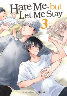 Seven Seas Entertainment, Llc Hate Me, But Let Me Stay Vol. 3