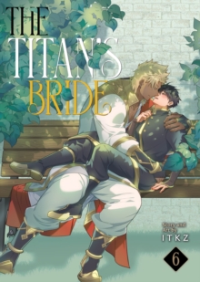 Seven Seas Entertainment, Llc The Titan's Bride Vol. 6