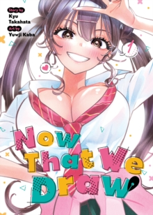 Seven Seas Entertainment, Llc Now That We Draw Vol. 1