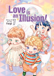 Seven Seas Entertainment, Llc Love Is An Illusion! Vol. 7