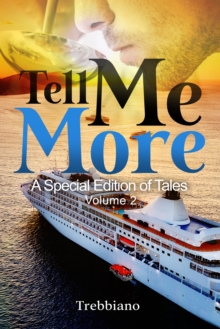 Tell Me More : A Special Edition of Tales (Volume 2)