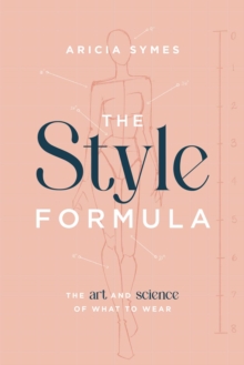 Advantage Media Group, Inc. Style Formula , The Art And Science Of What To Wear