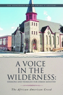 A VOICE IN THE WILDERNESS : The African-American Creed