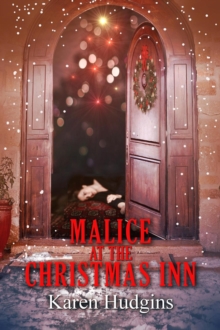 Malice at The Christmas Inn : Arden Fleming Series, #1