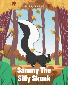 Sammy The Silly Skunk