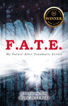 F.A.T.E. : My Future After Traumatic Events