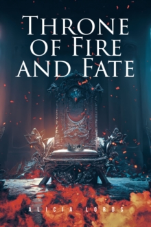 Throne of Fire and Fate