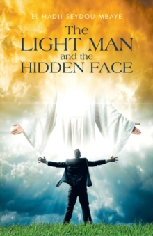 The Light Man and the Hidden Face