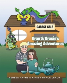 Gran & Gracie's Amazing Adventures