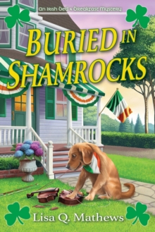 Buried in Shamrocks : An Irish Bed & Breakfast Mystery