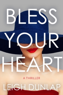 Bless Your Heart : A Thriller