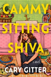 Cammy Sitting Shiva : A Novel