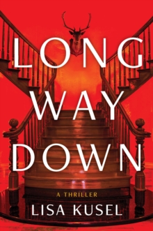 Long Way Down : A Thriller
