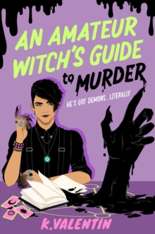 An Amateur Witch's Guide to Murder : A Novel