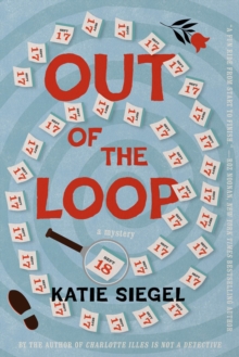 Out of the Loop : A Mystery