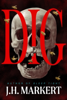 Dig : A Novel