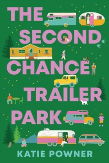 The Second Chance Trailer Park : A Novel