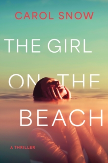 The Girl on the Beach : A Thriller