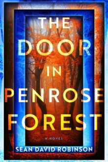 The Door in Penrose Forest : A Novel