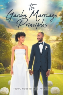 The Garden Marriage Principles