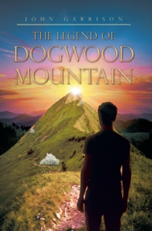 The Legend of Dogwood Mountain