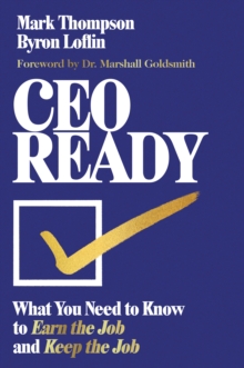Harvard Business Review Press Ceo Ready , What You Need To Know To Earn The Job And Keep The Job