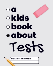 A Kids Book About Tests