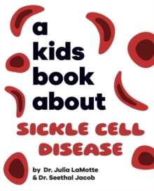 A Kids Book About Sickle Cell Disease