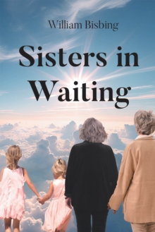 Sisters In Waiting