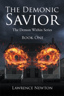 The Demonic Savior : Book One