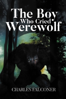 The Boy Who Cried Werewolf