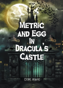 Metric and Egg In Dracula's Castle