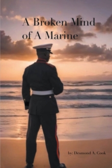 A Broken Mind Of A Marine