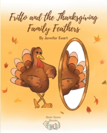 Fritto and the Thanksgiving Family Feathers