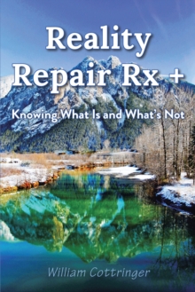 Reality Repair Rx + : Knowing What Is and What's Not