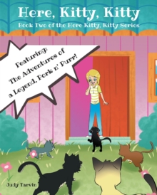 Here, Kitty, Kitty : Book Two of the Here Kitty, Kitty Series