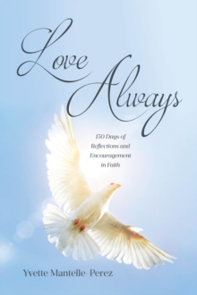 Love Always : 150 Days of Reflections and Encouragement in Faith