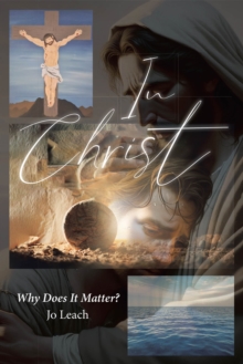 In Christ : Why Does It Matter?