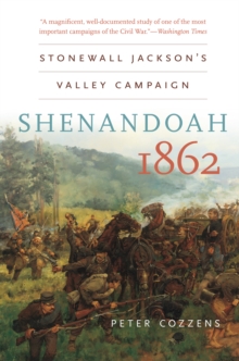 Shenandoah 1862 : Stonewall Jackson's Valley Campaign