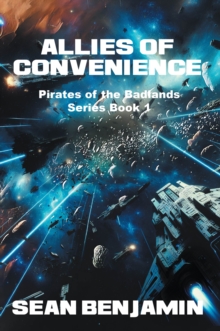 Allies of Convenience : Pirates of the Badlands Series