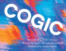 COGIC : Synopsis of COGIC History