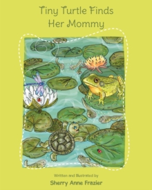 Tiny Turtle Finds Her Mommy