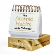 The Atomic Habits Daily Calendar : 365 Powerful Ideas For A Better Year James Clear