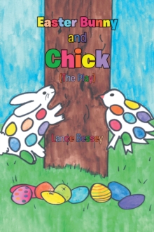 Easter Bunny and Chick (The Play)