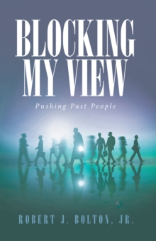 Blocking My View : Pushing Past People