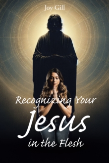 Recognizing Your Jesus in the Flesh