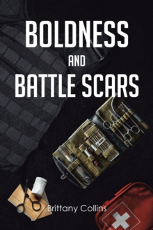 Boldness And Battlescars