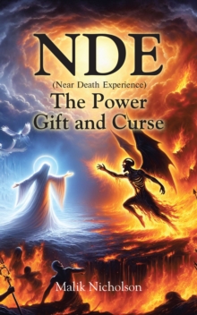 NDE The Power Gift and Curse