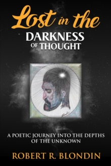 Lost in the Darkness of Thought : New Version