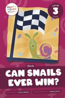 Can Snails Ever Win? : Level 3 (Blends)